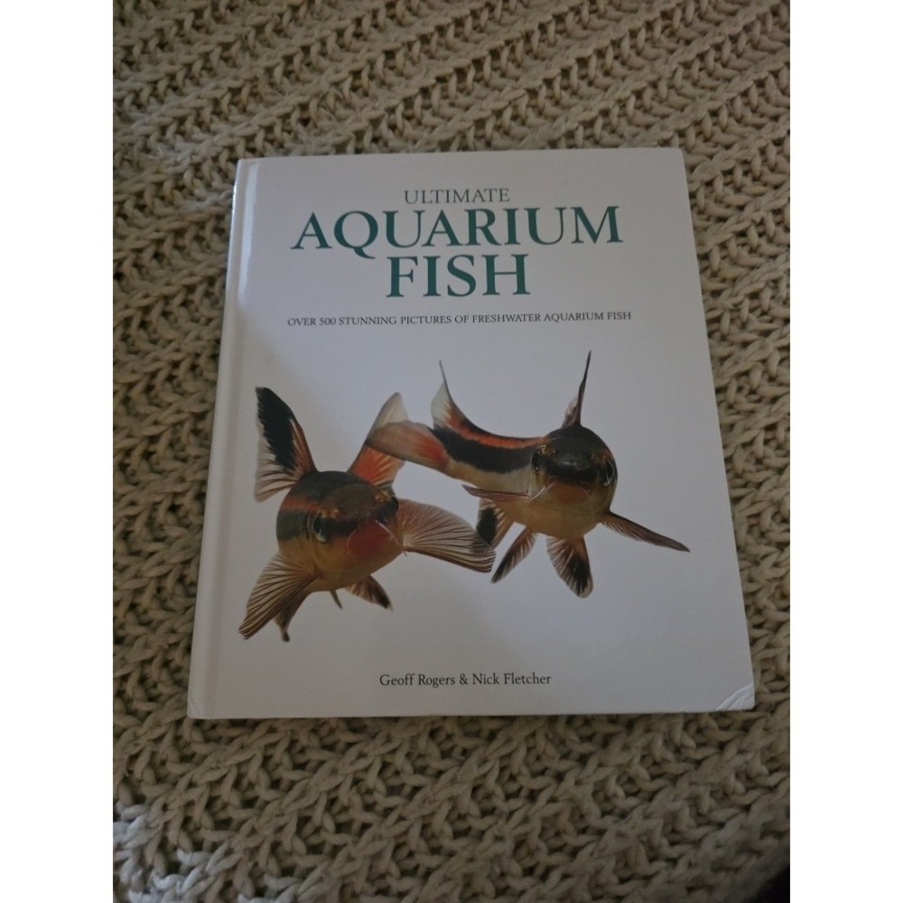 Ultimate Aquarium Fish by Geoff Rogers Book